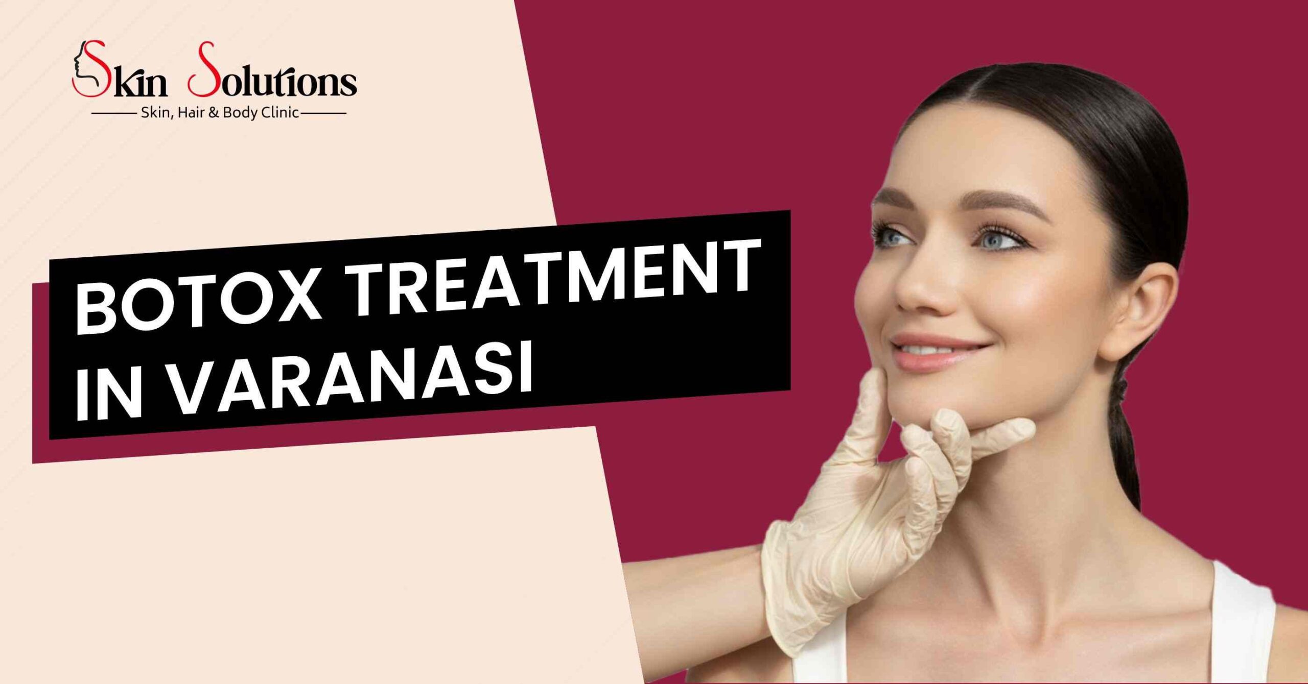 Botox Treatment in Varanasi