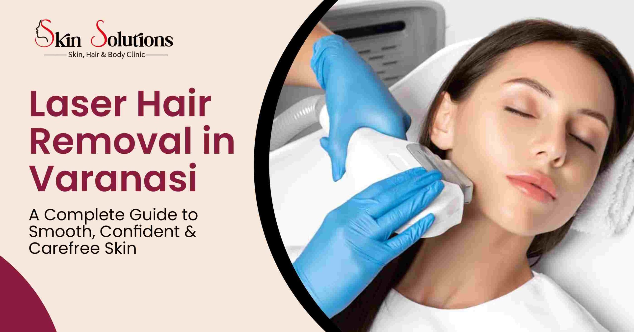 Laser Hair Removal in Varanasi