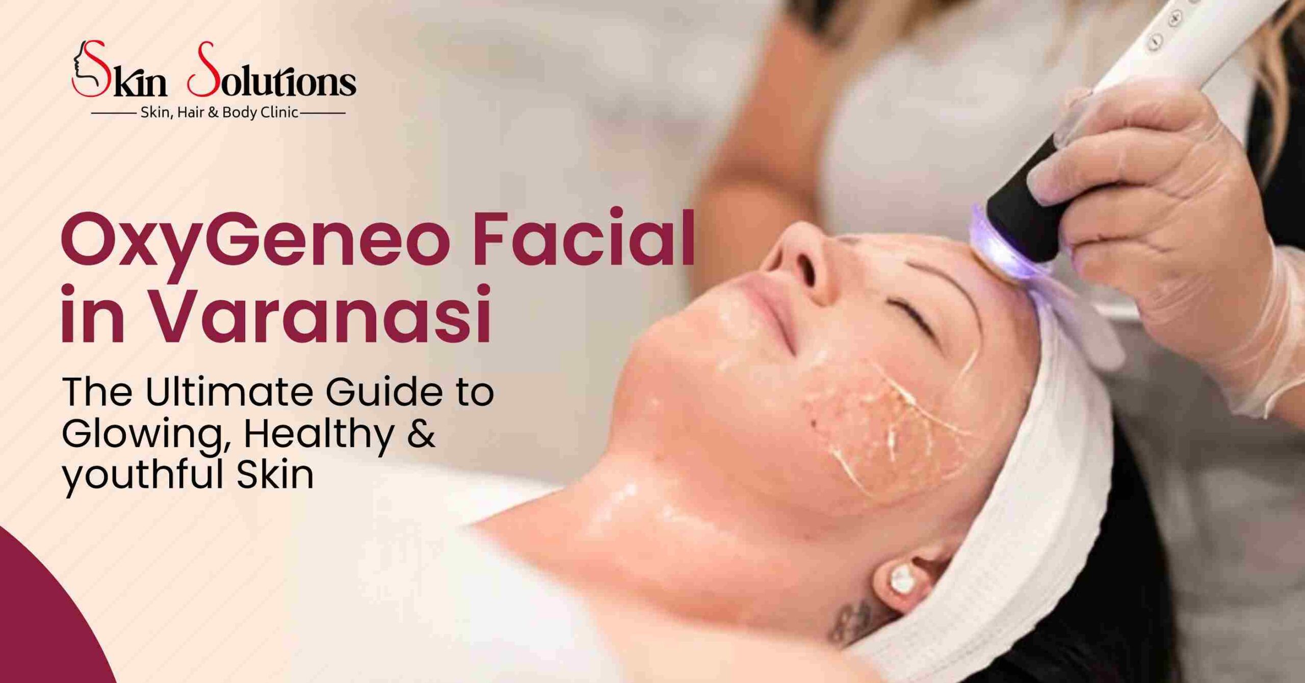 OxyGeneo Facial in Varanasi
